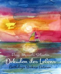 Dekaden des Lebens - Schauten Manuela - kostenlos E-Book