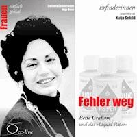 Fehler weg - Bette Graham und das Liquid Paper - Barbara Sichtermann - Hörbuch