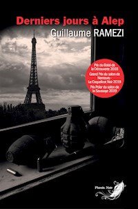 Derniers jours à Alep - Guillaume Ramezi - E-Book