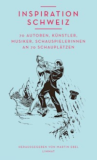 Inspiration Schweiz -  - E-Book