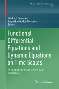 Functional Differential Equations and Dynamic Equations on Time Scales -  - E-Book
