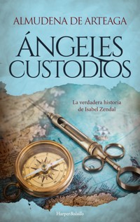 Ángeles custodios - Almudena de Arteaga - E-Book