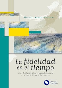 La fidelidad en el tiempo - Mercedes Navarro Puerto - E-Book