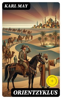 Orientzyklus - Karl May - E-Book