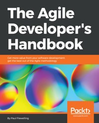The Agile Developer's Handbook - Paul Flewelling - E-Book