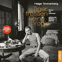 Tiger fressen keine Yogis - Helge  Timmerberg - Hörbuch