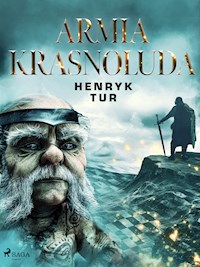 Armia Krasnoluda - Henryk Tur - E-Book
