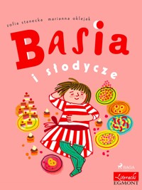Basia i słodycze - Zofia Stanecka - E-Book