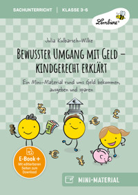 Bewusster Umgang mit Geld - kindgerecht erklärt - Julia Kulbarsch-Wilke - E-Book