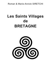 Les Saints Villages de Bretagne - Roman Siretchi - E-Book