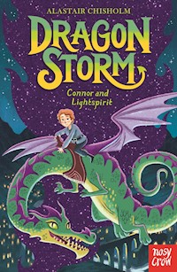 Dragon Storm: Connor and Lightspirit - Alastair Chisholm - E-Book