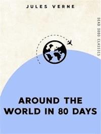 Around the World in 80 Days - Jules Verne. - E-Book