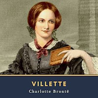 Villette - Charlotte Brontë - E-Book + Hörbuch