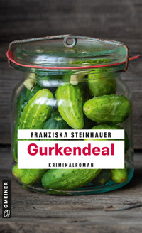 Gurkendeal - Franziska Steinhauer - E-Book