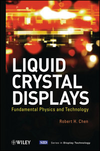 Liquid Crystal Displays - Robert H. Chen - E-Book