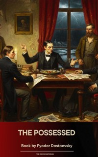 The Possessed - Fyodor Dostoevsky - E-Book