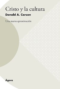Cristo y la cultura - Donald Carson - E-Book