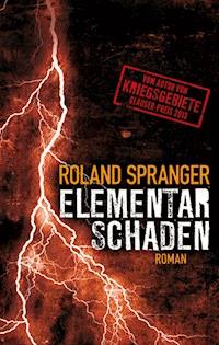Elementarschaden - Roland Spranger - E-Book