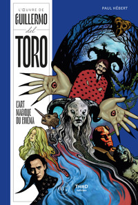 L’OEuvre de Guillermo del Toro - Paul Hébert - E-Book