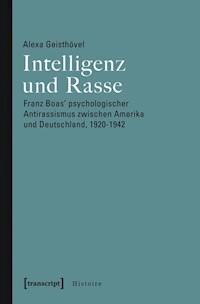 Intelligenz und Rasse - Alexa Geisthövel - E-Book