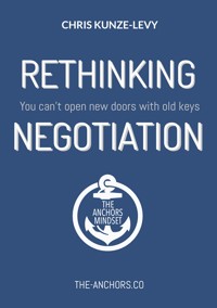 Rethinking Negotiation - Chris Kunze-Levy - E-Book