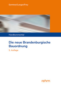 Die neue Brandenburgische Bauordnung - Matthias Dr. Semtner - E-Book