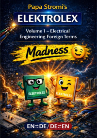 Papa Stromi's ELEKTROLEX - Technical reference book - Steffen Schmidt/ Papa Stromi - E-Book