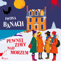 Pewnej zimy nad morzem - Iwona Banach - Hörbuch