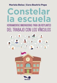 Constelar la escuela - Mariela Belza - E-Book