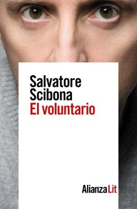 El voluntario - Salvatore Scibona - E-Book