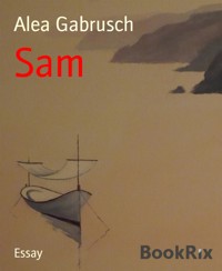 Sam - Alea Gabrusch - E-Book