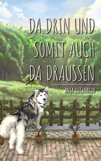 Da drin und somit auch da draußen - Anja Ziegenbein - E-Book