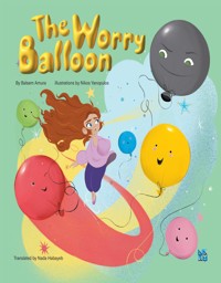 The Worry Balloon - Amura Balsem - E-Book