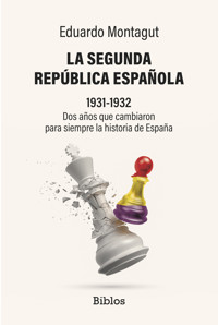 La Segunda República Española - Eduardo Montagut - E-Book
