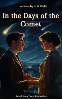 In the Days of the Comet - H G Wells - E-Book