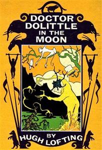 Doctor Dolittle in the Moon - Hugh Lofting - E-Book