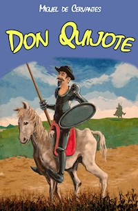 Don Quijote - Miguel de Cervantes - E-Book