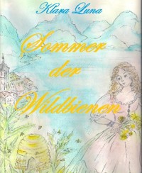Sommer der Wildbienen - Klara Luna - E-Book