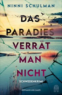 Das Paradies verrät man nicht - Ninni Schulman - E-Book