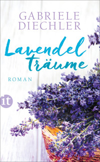 Lavendelträume - Gabriele Diechler - E-Book