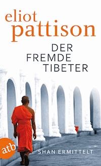 Der fremde Tibeter - Eliot Pattison - E-Book
