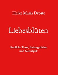 Liebesblüten - Heike Maria Droste - E-Book