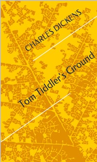 Tom Tiddler's Ground - Charles Dickens. - E-Book