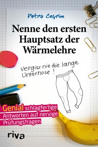 Nenne den ersten Hauptsatz der Wärmelehre - Petra Cnyrim - E-Book