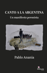 Canto a la Argentina - Pablo Ananía - E-Book