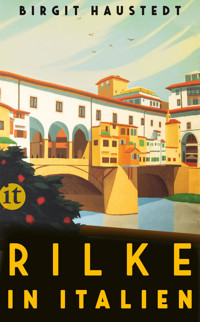 Rilke in Italien - Birgit Haustedt - E-Book