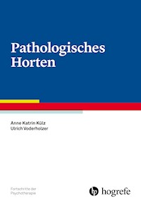 Pathologisches Horten - Anne Katrin Külz - E-Book