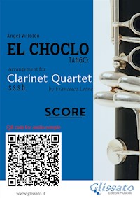 Clarinet Quartet score of "El Choclo" - Ángel Villoldo - E-Book
