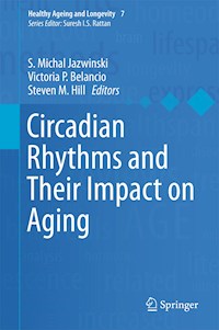 Circadian Rhythms and Their Impact on Aging - - E-Book