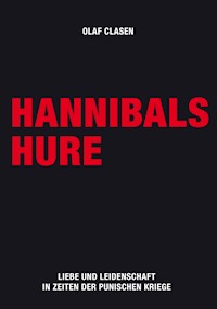 Hannibals Hure - Olaf Clasen - E-Book